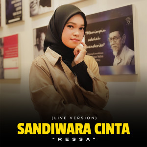 收听Ressa的Sandiwara Cinta (Live Version)歌词歌曲