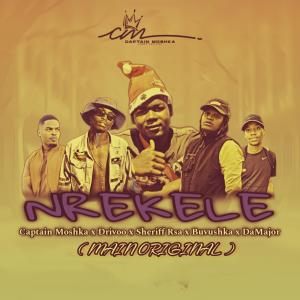 Captain Moshka的專輯Nrekele (feat. Drivoo, Sheriff Rsa, Buvushka & DaMaj0r)