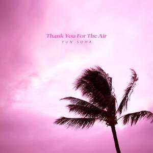 Album Thank You For The Air from Yun Soha