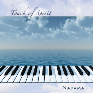 收听Nadama的Touch of Spirit歌词歌曲