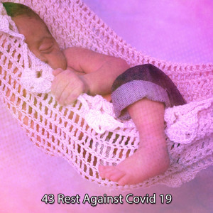 Calming Sounds的专辑43 Rest Against Covid 19