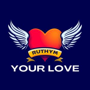 收聽ruthym的Your love歌詞歌曲
