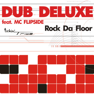 Dengarkan lagu Rock Da Floor (Original Mix Cut) nyanyian Dub Deluxe dengan lirik