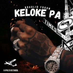 อัลบัม Keloke Pa (Explicit) ศิลปิน Braulio Fogon