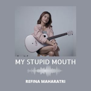 My Stupid Mouth