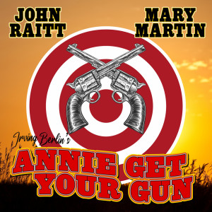 Mary Martin的专辑Annie Get Your Gun (TV Soundtrack Recording)