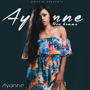 Album mon homme from Ayanne