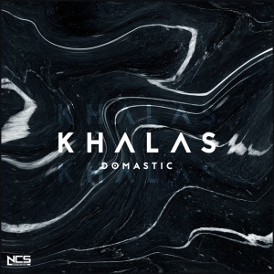 ดาวน์โหลดและฟังเพลง Khalas พร้อมเนื้อเพลงจาก Domastic