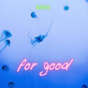Album For Good oleh Airia