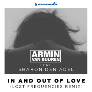 Dengarkan In And Out of Love (Lost Frequencies Remix) lagu dari Armin Van Buuren dengan lirik