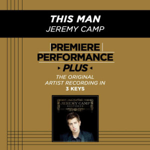 收聽Jeremy Camp的This Man (Low Key Premiere Performance Plus)歌詞歌曲
