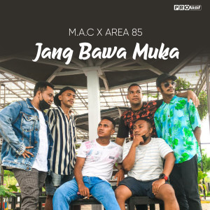 Listen to Jang Bawa Muka song with lyrics from M.A.C