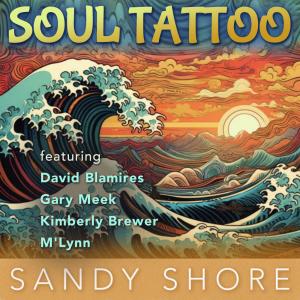 收聽Sandy Shore的Soul Tattoo (feat. Kimberly Brewer) (Lotus Flower Mix)歌詞歌曲