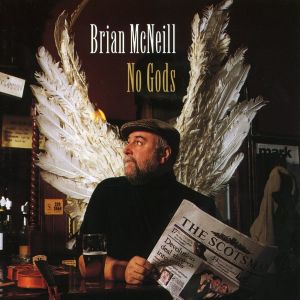 Dengarkan lagu No Gods And Precious Few Heroes nyanyian Brian McNeil dengan lirik