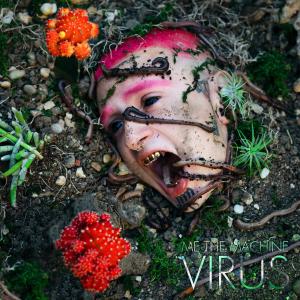 ดาวน์โหลดและฟังเพลง Virus พร้อมเนื้อเพลงจาก Me The Machine