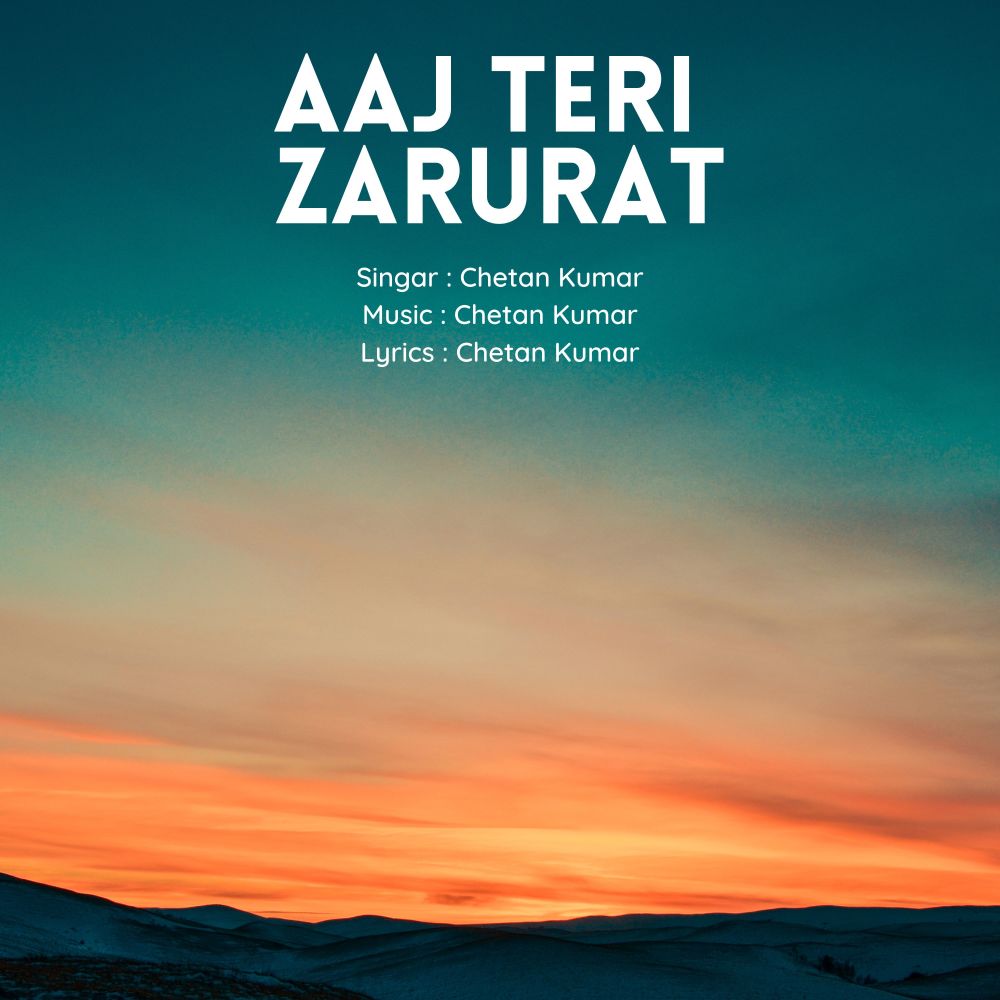 Aaj Teri Zarurat