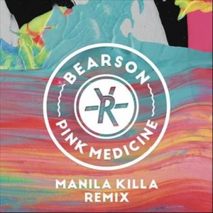 收聽Bearson的Pink Medicine (Manila Killa Remix) (混音)歌詞歌曲