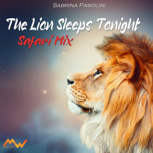 Album The Lion Sleep Tonight / Safari Mix (Medley Hully Gully Dance) from Sabrina Pasolini