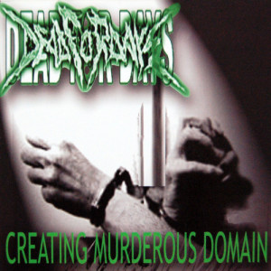 Album Creating Murderous Domain (Explicit) from Dead for Days