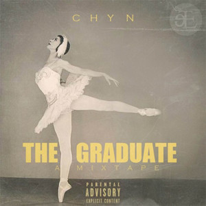 Album The Graduate (A Mixtape) (Explicit) from Chyn
