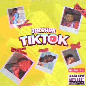 Dengarkan Tik Tok (Explicit) lagu dari Dreshon dengan lirik