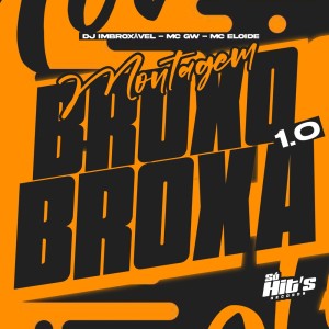 Album Montagem Bruxo Broxa 1.0 (Explicit) from 