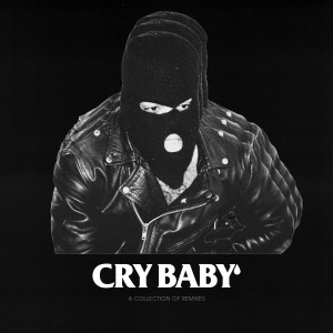 HERO（內地）的專輯CRY BABY Remixes