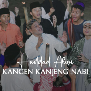 Album Kangen Kanjeng Nabi oleh Haddad Alwi