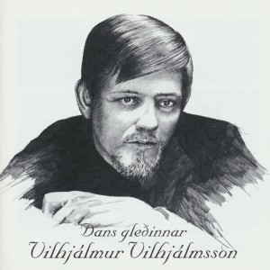 อัลบัม Dans gleðinnar ศิลปิน Vilhjálmur Vilhjálmsson