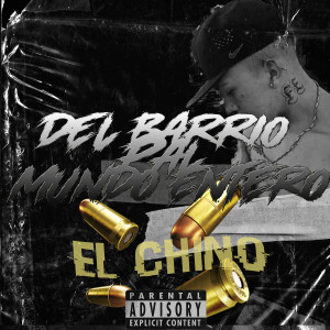 Del Barrio Pal Mundo Entero (Explicit)