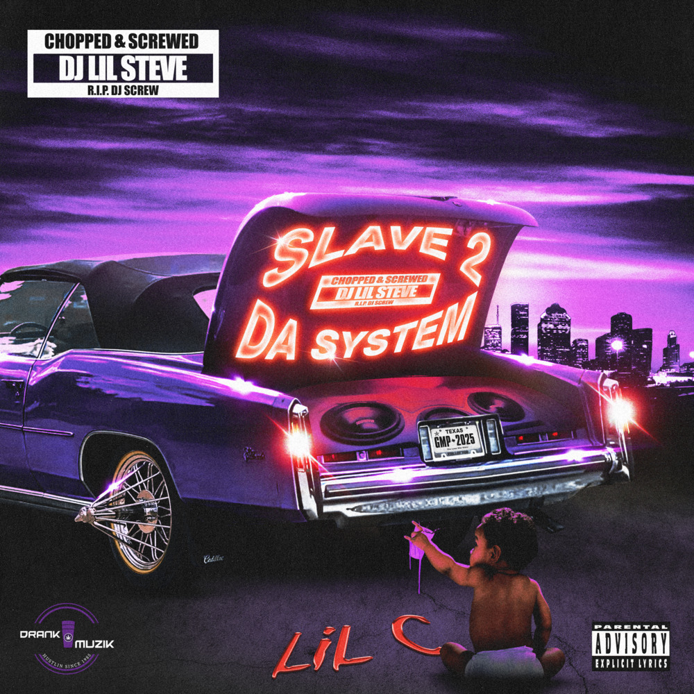 Slave 2 Da System (Chopped & Screwed) (Explicit)