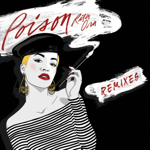 ดาวน์โหลดและฟังเพลง Poison (Zdot Remix) พร้อมเนื้อเพลงจาก Rita Ora