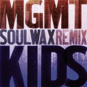 收聽MGMT的Kids (Soulwax Mix)歌詞歌曲