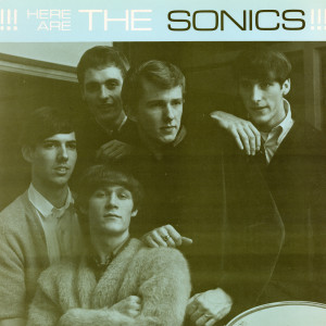 Here Are the Sonics dari The Sonics