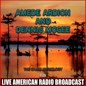 Album The Cajun Anthology from Amede Ardoin & Dennis McGee