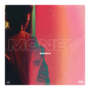 ดาวน์โหลดและฟังเพลง Money (Explicit) พร้อมเนื้อเพลงจาก Rudals