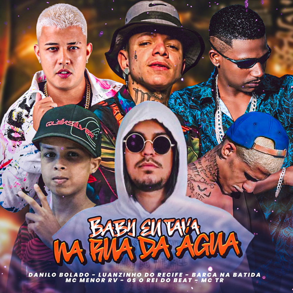 Baby Eu Tava na Rua da Água (feat. GS O Rei do Beat)