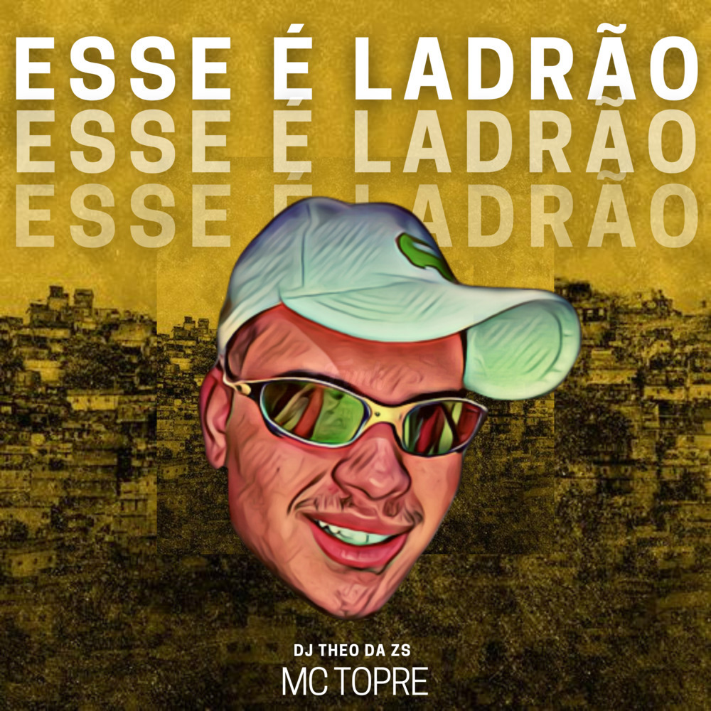 Esse É Ladrão (Explicit)