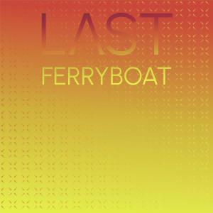 อัลบัม Last Ferryboat ศิลปิน Various