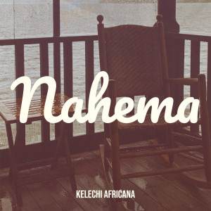 Listen to Nahema song with lyrics from Kelechi Africana