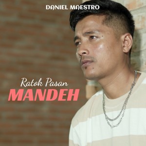 Listen to Ratok pasan mandeh song with lyrics from Daniel Maestro