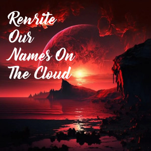 Sarah Kinsley的專輯Rewrite Our Names on the Cloud
