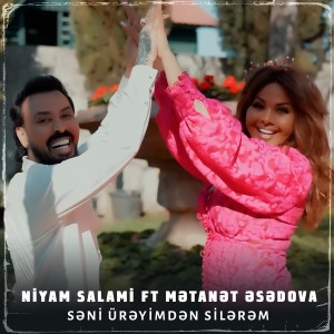 Listen to Səni Ürəyimdən Silərəm song with lyrics from Niyam Salami