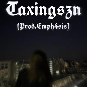 DrippyKev的專輯Taxingszn (p.Emph4sis) [Explicit]