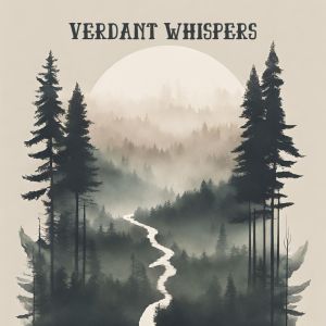 Album Verdant Whispers (Symbiotic Sonority Amidst the Wilderness of Enchanting Biorhythms) from Emotional Healing Intrumental Academy