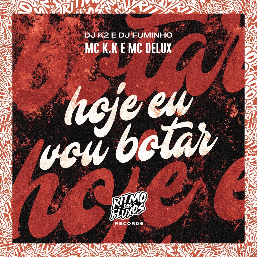 Hoje Eu Vou Botar (Explicit)