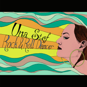 Listen to Rock&Roll Dancer song with lyrics from Una Stef