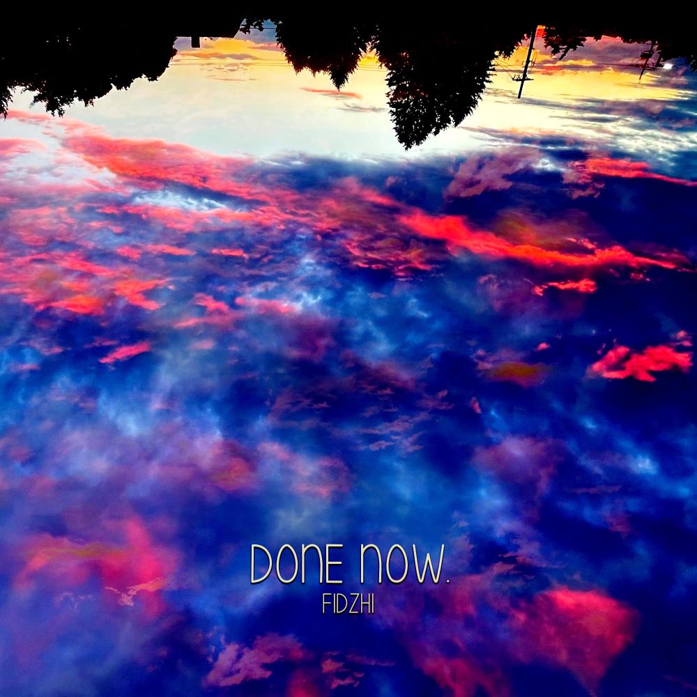 Done Now (Explicit)