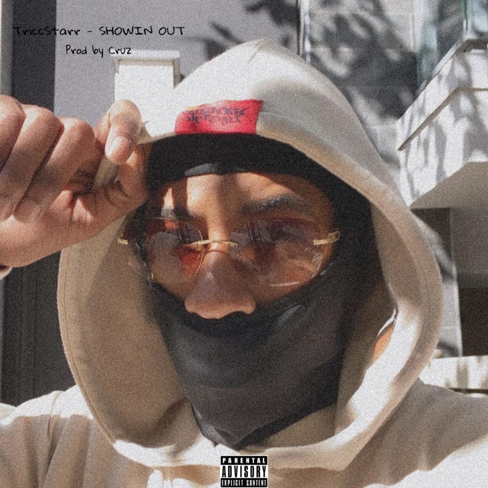 SHOWIN OUT (Explicit)