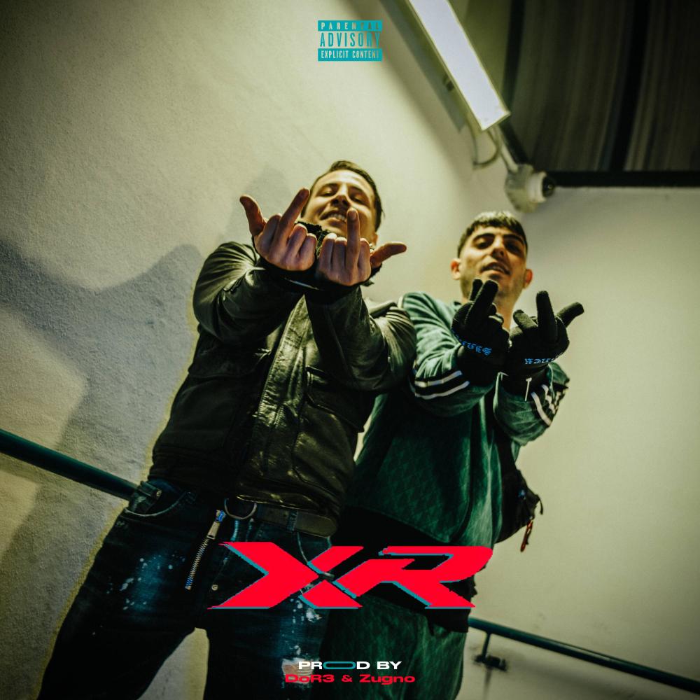 XR (feat. Darié Baby, DoR3 & Zugno) (Explicit)